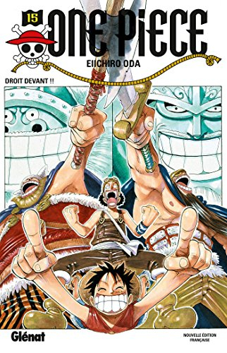 One Piece : édition originale. Vol. 15. Droit devant !!