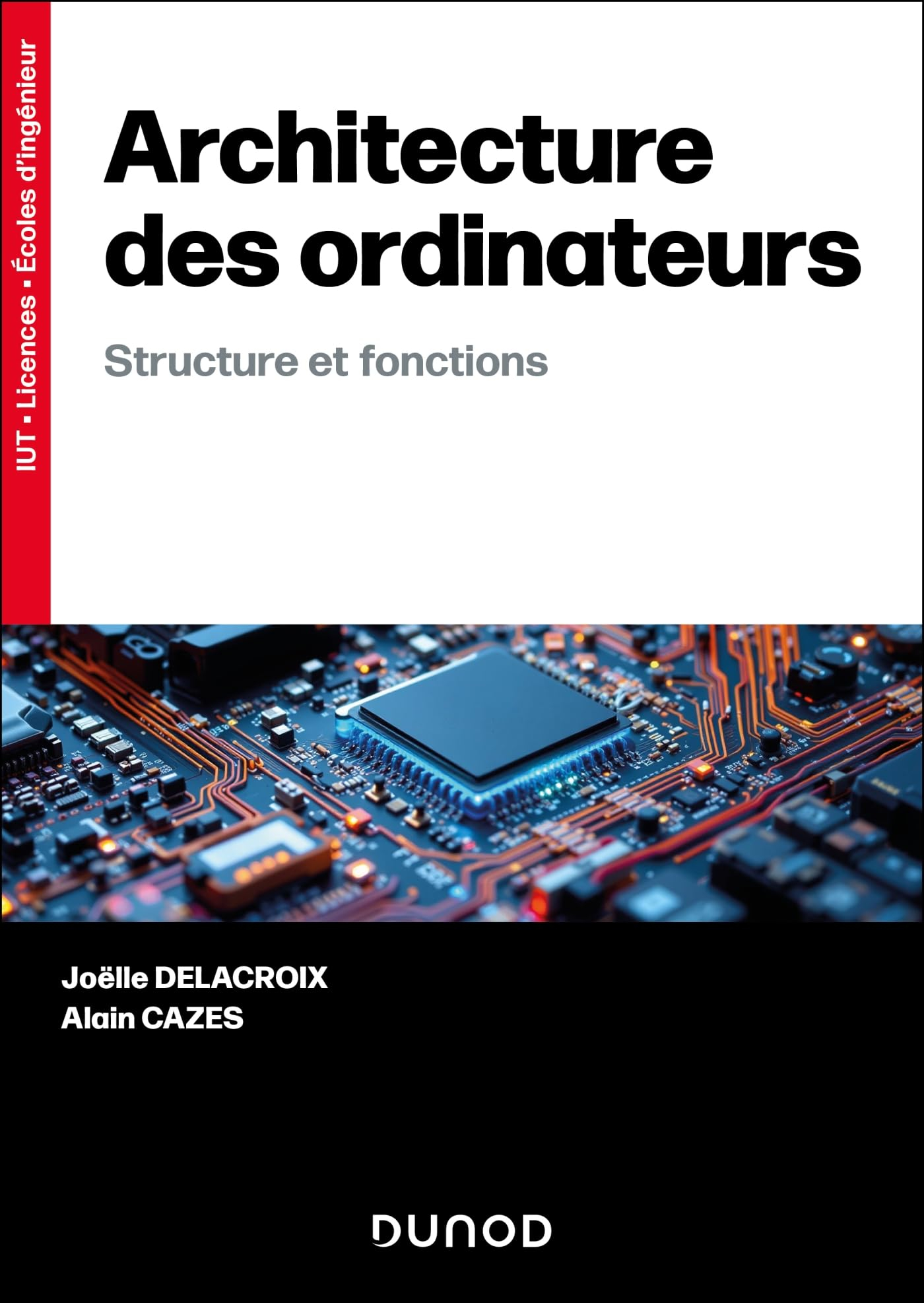 Architecture des ordinateurs : structure et fonctions : IUT, licences, écoles d'ingénieur