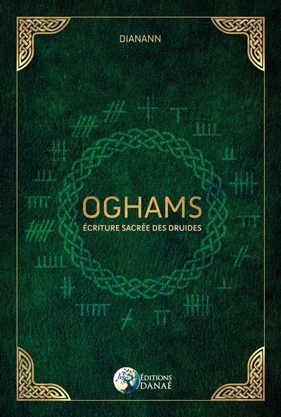 Oghams : écriture sacrée des druides