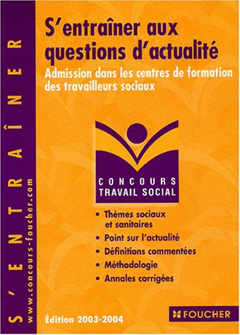 concours travail social : s'entraîner aux questions d'actualité, concours médico-sociaux (admission 