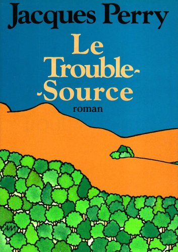 Le Trouble-source