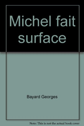 michel fait surface