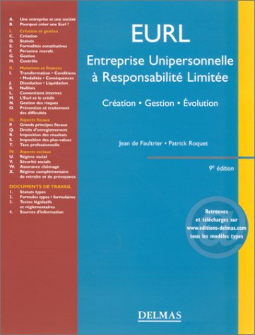 EURL : Entreprise unipersonnelle à responsabilité limitée, création, gestion, évolution
