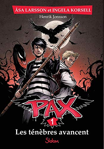 Pax. Vol. 1. Les ténèbres avancent