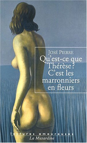 Qu'est-ce que Thérèse ? C'est les marronniers en fleurs