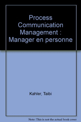 Process Communication Management : manager en personne