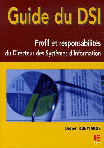 Guide du DSI : profil et responsabilités du directeur des systèmes d'information