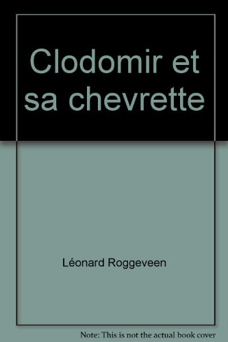 clodomir et sa chevrette : série : minirose : collection : bibliothèque rose cartonnée & illustrée