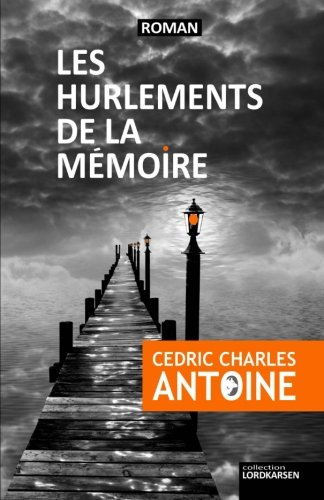 les hurlements de la memoire
