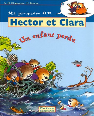 Hector et Clara. Vol. 6. Un enfant perdu