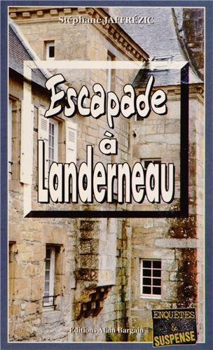 Escapade à Landerneau