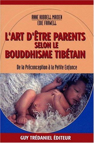 L'art d'être parents selon le bouddhisme tibétain : de la préconception à l'enfance
