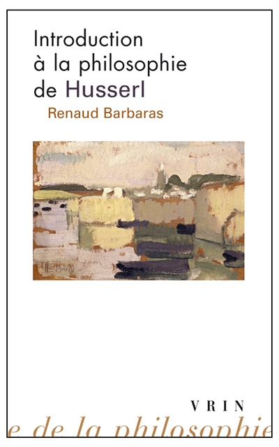 Introduction à la philosophie de Husserl