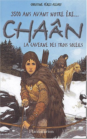 Chaân : 3.500 ans avant notre ère.... Vol. 2. La caverne des trois soleils