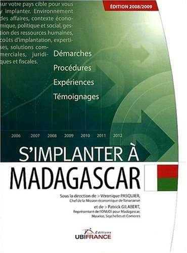 S'implanter à Madagascar : démarches, procédures, expériences, témoignages