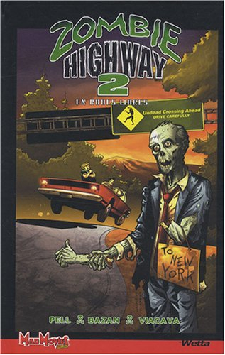 Zombie highway. Vol. 2. En roues libres