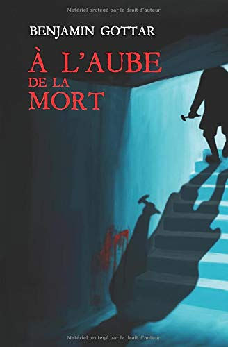 À l'aube de la mort