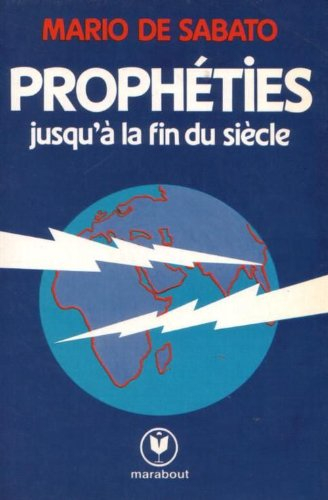 Prophéties jusqu'à la fin du siècle