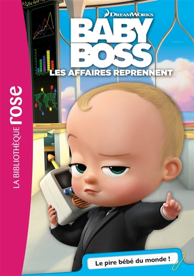 Baby Boss : les affaires reprennent. Le pire bébé du monde !