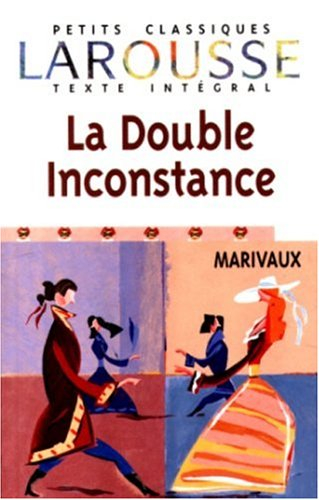 La double inconstance - Pierre de Marivaux
