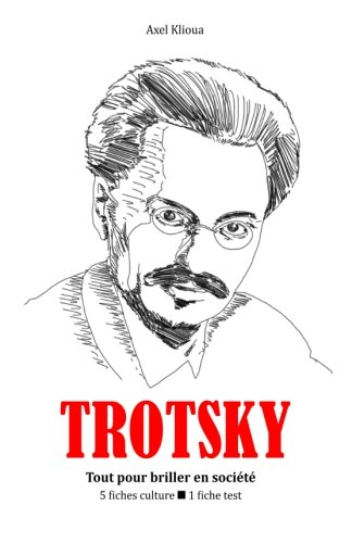 trotsky - tout pour briller en societe