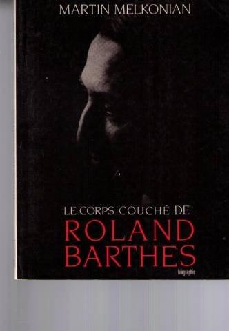 Le Corps couché de Roland Barthes : biographie