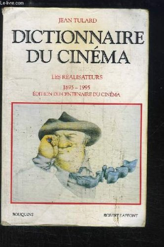 dictionnaire du cinéma tome 1 : les réalisateurs