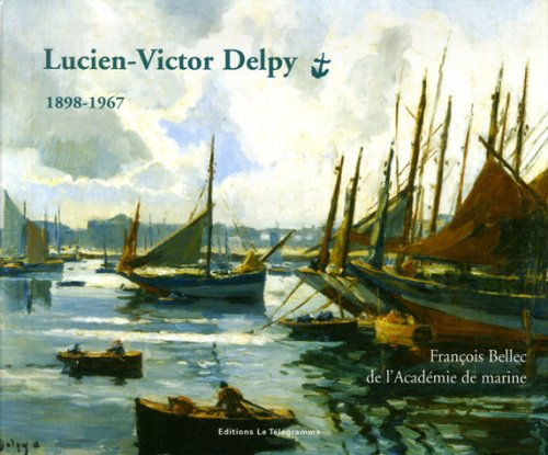 Lucien-Victor Delpy, 1898-1967