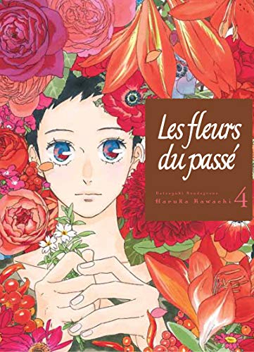 Les fleurs du passé : Natsuyuki Rendezvous. Vol. 4