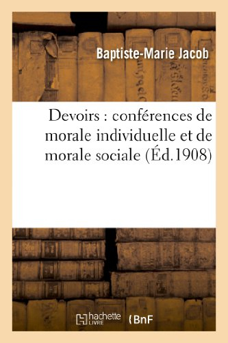 Devoirs : conférences de morale individuelle et de morale sociale