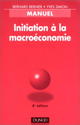 initiation à la macroéconomie : manuel, 8e édition