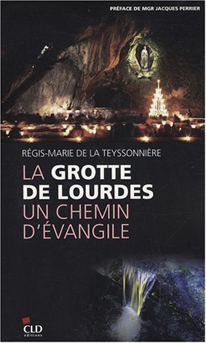 La grotte de Lourdes, un chemin d'Evangile