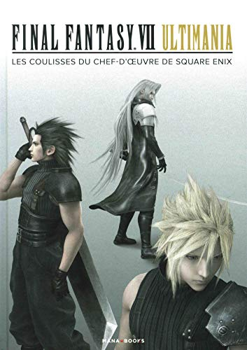 Final Fantasy VII : Ultimania : les coulisses du chef-d'oeuvre de Square Enix