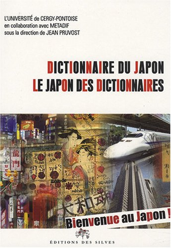Dictionnaire du Japon, le Japon des dictionnaires