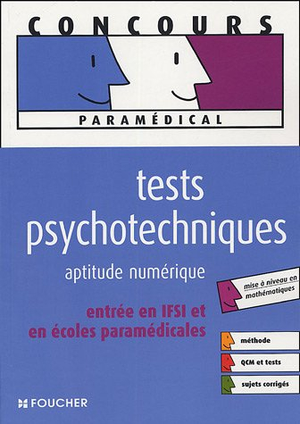 Tests psychotechniques : aptitude numérique : entrée en IFSI et en écoles paramédicales, mise à nive
