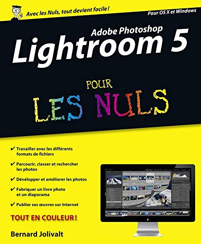 Lightroom 5 pour les nuls : pour OS X et Windows