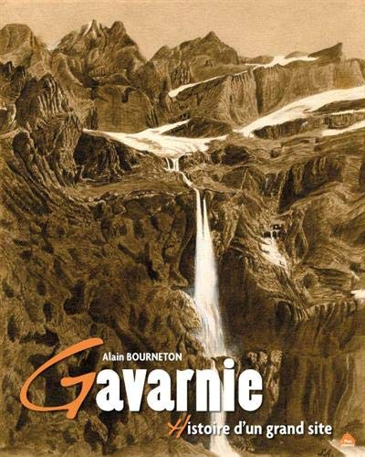 Gavarnie : histoire d'un grand site