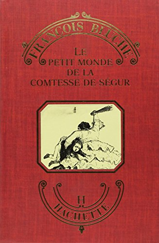 Le Petit monde de la comtesse de Ségur