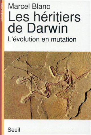 Les Héritiers de Darwin : l'évolution en mutation