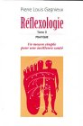 Traité de réflexologie. Vol. 2. Pratique : moyen simple pour une meilleure santé