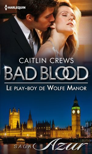 Le play-boy de Wolfe Manor : bad blood
