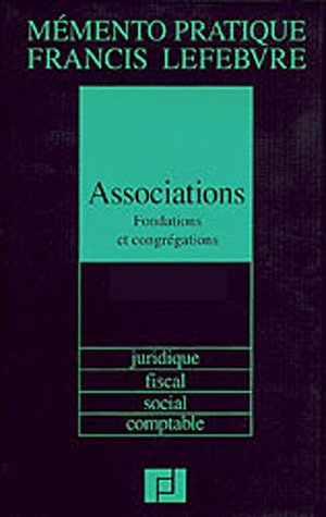 Associations, fondations, congrégations 2006-2007 : juridique, fiscal, social, comptable
