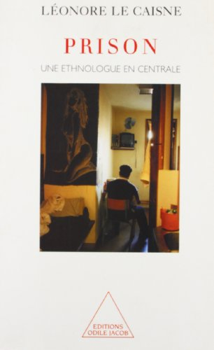 Prison, un ethnologue en centrale