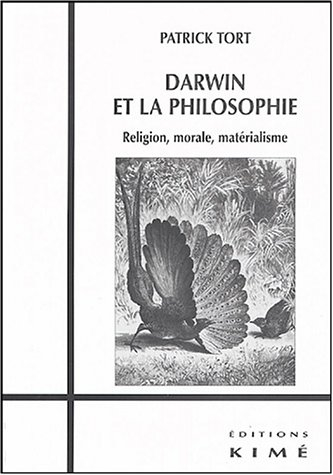 Darwin et la philosophie : religion, morale, matérialisme