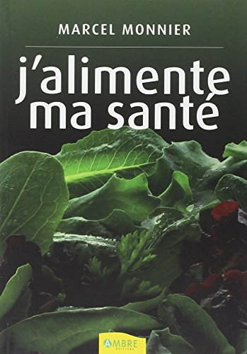 J'alimente ma santé