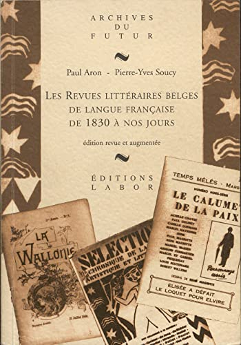Les revues littéraires belges de langue française de 1830 à nos jours : essai de répertoire