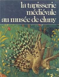 La Tapisserie médiévale au musée de Cluny