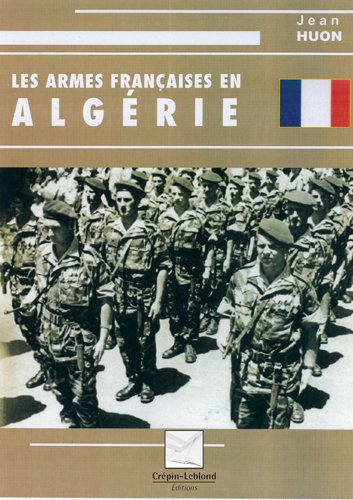Les armes françaises en Algérie