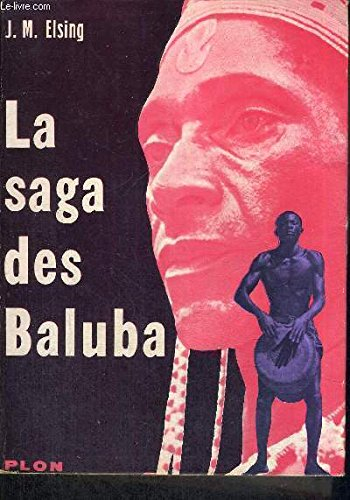 la saga des baluba roman epique de l afrique noire