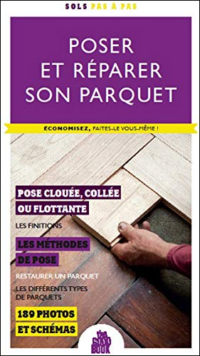 Poser et réparer son parquet : économisez, faites-le vous-même !